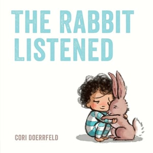 The Rabbit Listened is a story about emotions