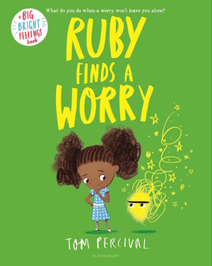 Ruby Finds a Worry is a story about emotions